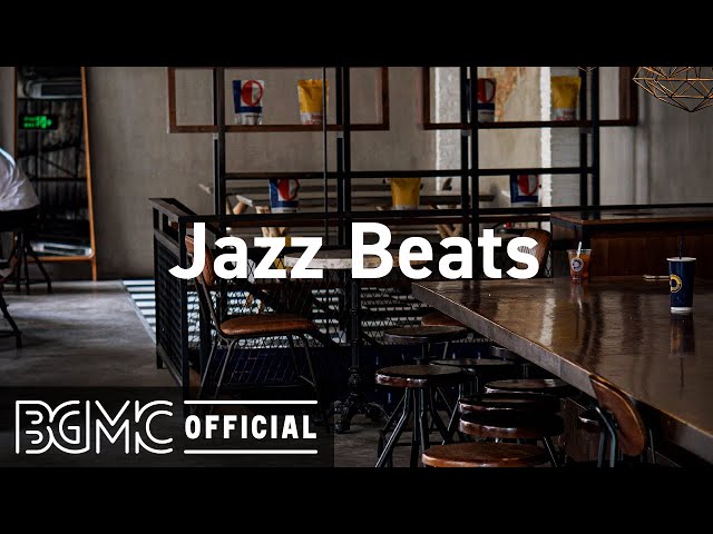 Jazz Beats: Chill Jazzy Beats to Study, Work, Relax - Calm & Relaxing Background Music