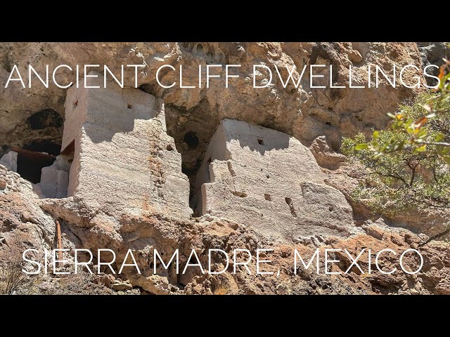 Exploring Ancient Cliff Dwellings in Mexico’s Sierra Madre