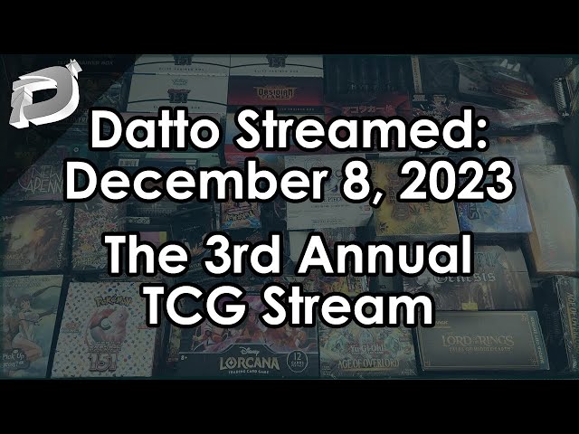 Datto Stream: Opening Hundreds of Booster Packs from Many TCGs - December 8, 2023