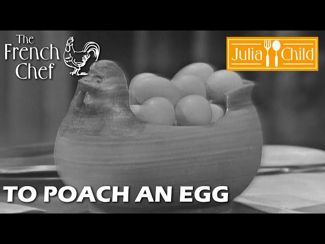 To Poach An Egg | The French Chef Season 6 | Julia Child