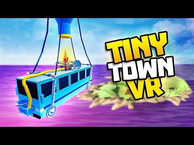 BATTLE BUS FROM FORTNITE IN TINY TOWN! - Tiny Town VR Gameplay Part 47 - VR HTC Vive Gameplay