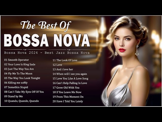 Bossa Nova Jazz Covers Cool Music 🍒 Best Of Bossa Nova Popular Songs 🍸 Bossa Nova Songs Playlist