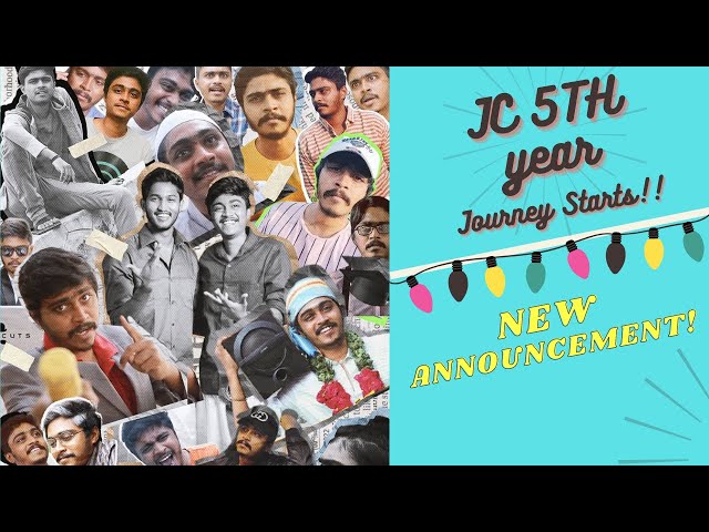 Jc's 5th Year journey starts | New Announcement | Hari&Naresh