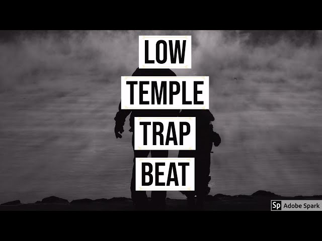 Low Temple Trap Beat (Audio)