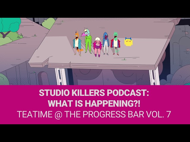 Studio Killers Podcast Tea Time at the Progress Bar Vol. 7 /  Cherry  & Sparkle Punch spill Tea!