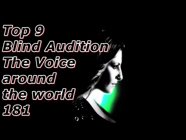 Top 9 Blind Audition (The Voice around the world 181)