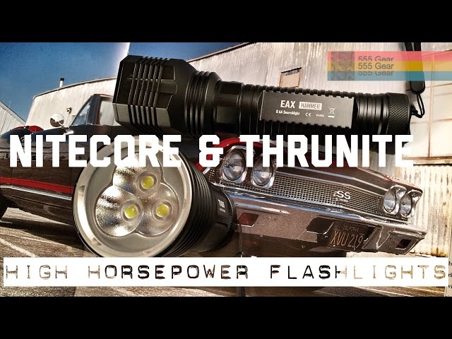High Horsepower Flashlights | Nitecore EAX Hammer & Thrunite TN36 UT "Wretched Excess Musclecars"