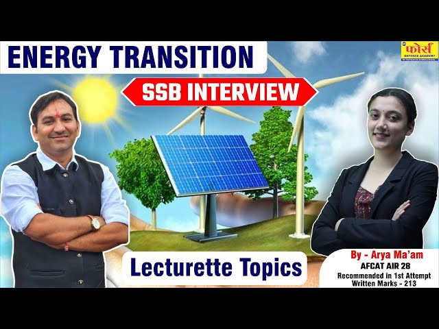 Energy Transition in SSB Interview Preparation | Lecturette  |SSB Interview with Energy Transition