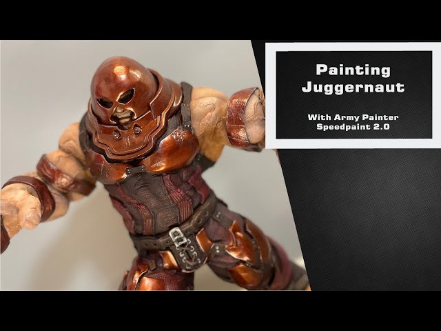 How to Paint 3d Prints - Juggernaut (with Army Painter Speedpaints 2.0)