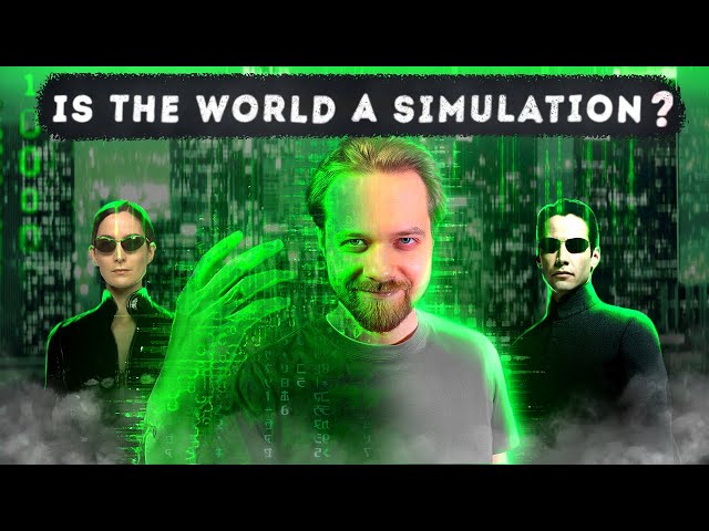Your life is SIMULATED [Matrix]