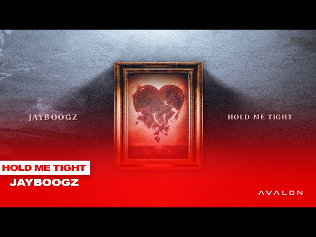 Jayboogz - Hold Me Tight (prod. Avenue)