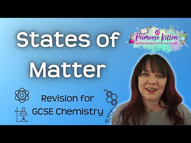 States of matter | Revision for GCSE Chemistry