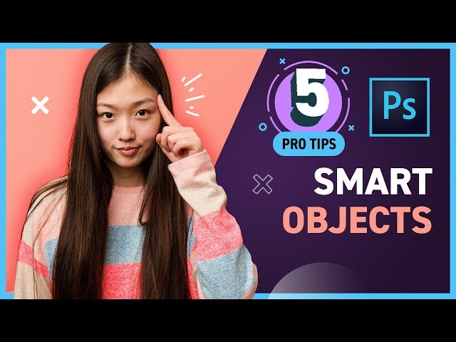 5 Pro Tips for Photoshop Smart Objects