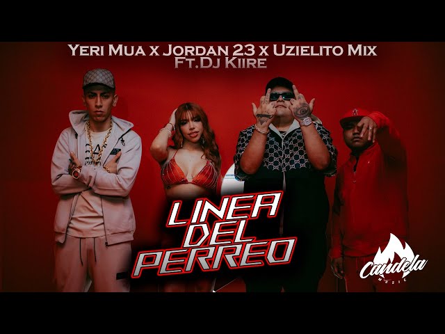 Línea del Perreo-Uzielito Mix, Yeri Mua , El Jordan 23, DJ Kiire(Video Oficial)