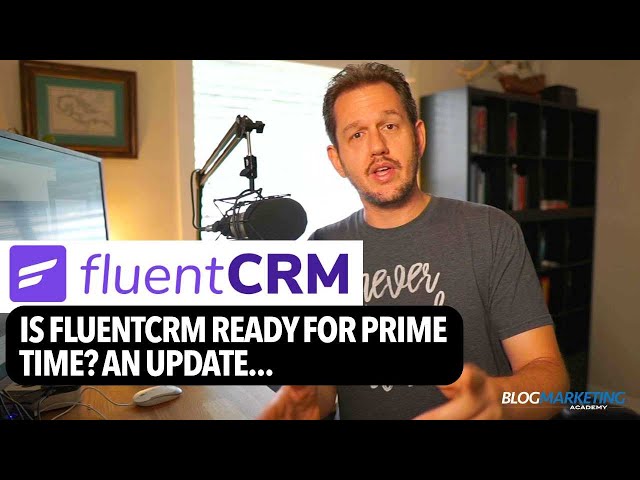 Update on FluentCRM: Is It Ready For Me To Switch?