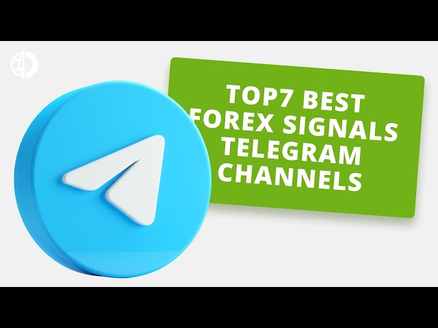 Top7 Best Forex Signals Telegram Channels