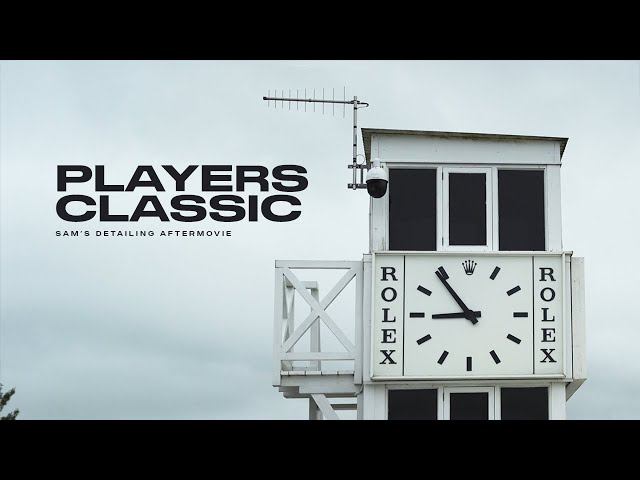 Players Classic 2021 - Sam's Detailing Aftermovie