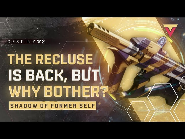 Recluse Is Back, Or Is It? Destiny 2 PVP Review