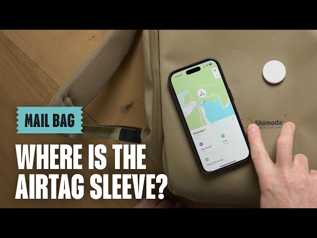 MAIL BAG - Where Is The AirTag Sleeve?