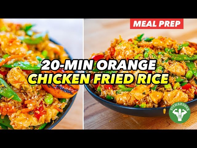 Meal Prep - 20 minute Orange Chicken Fried Rice