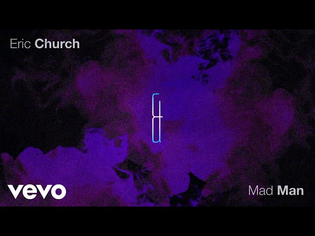 Eric Church - Mad Man (Official Audio)