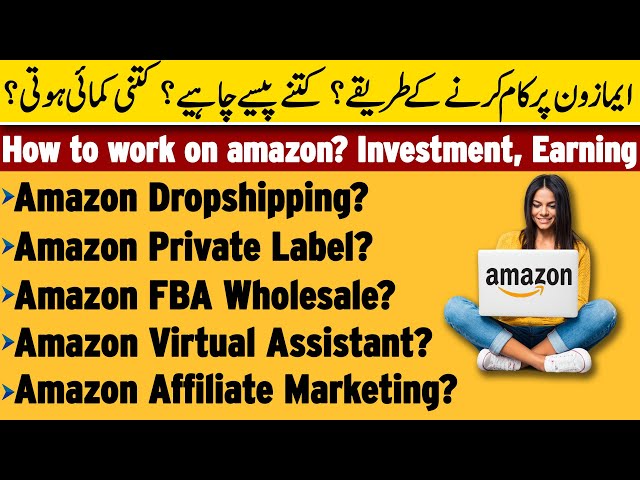 How to Work on Amazon? What is VA, Affiliate Marketing, Dropshipping, Private Label, FBA Wholesale?
