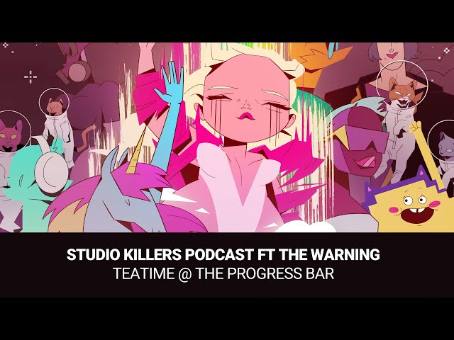 Studio Killers Podcast Tea Time at the Progress Bar Vol. 5 / Tea Time with The Warning!!!