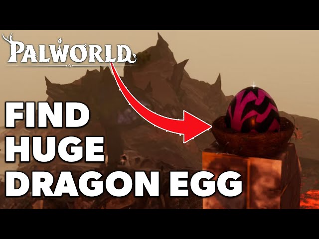 Where To Find Huge Dragon Egg In Palworld (3 Locations)