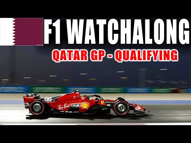 🔴 F1 Watchalong - Qatar GP Qualifying - with Commentary & Timings