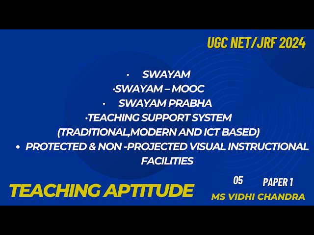 Class 05 Teaching Aptitude | SWAYAM | SWAYAM PRABHA| MOOC| Teaching Support System | UGC NET Paper 1
