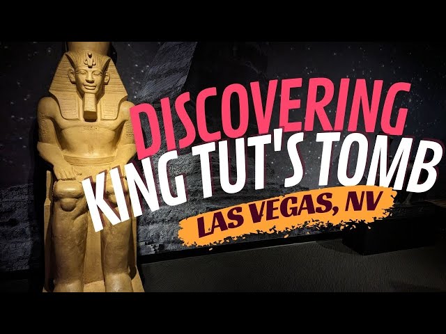 Discovering King Tut's Tomb | Las Vegas, Nevada | Luxor Hotel and Casino