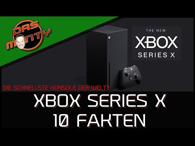XBOX SERIES X - 10 Fakten zur Next Gen Xbox | Der schnellsten Konsole der Welt? | DasMonty