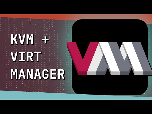 The BEST Way to Make Virtual Machines - Virt-Manager