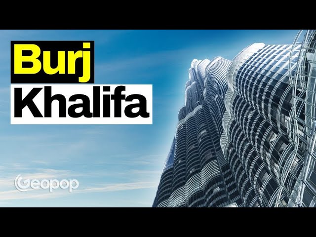 Come hanno costruito il Burj Khalifa di Dubai, il grattacielo più alto del mondo?