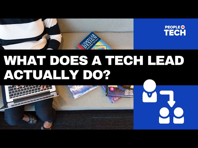 What does a Tech Lead actually do?