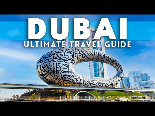 Dubai UAE Travel Guide 2024 4K