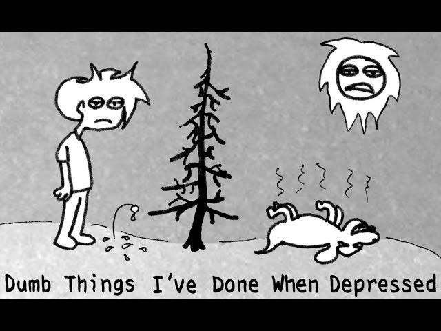 "Dumb Things I've Done When Depressed" Tales Of Mere Existence