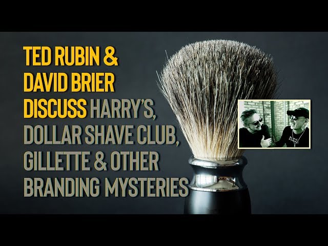 Ted Rubin and David Brier Discuss Beards, Blades and Branding