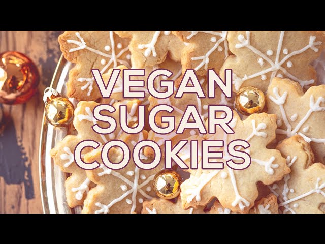 Vegan Sugar Cookies - Vegan Afternoons with Two Spoons