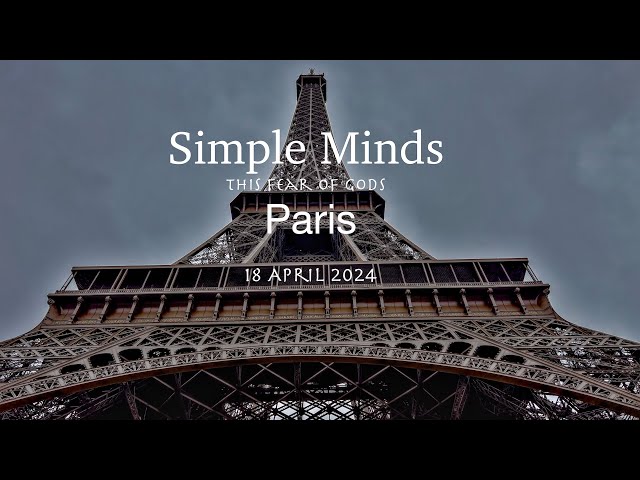 Simple Minds - This Fear Of Gods. Le Zénith Paris 18/4-24