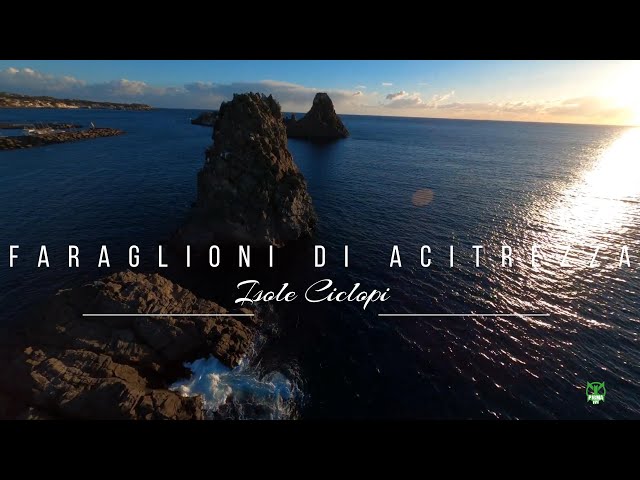 Faraglioni di Acitrezza - Isole Ciclopi - Drone FPV
