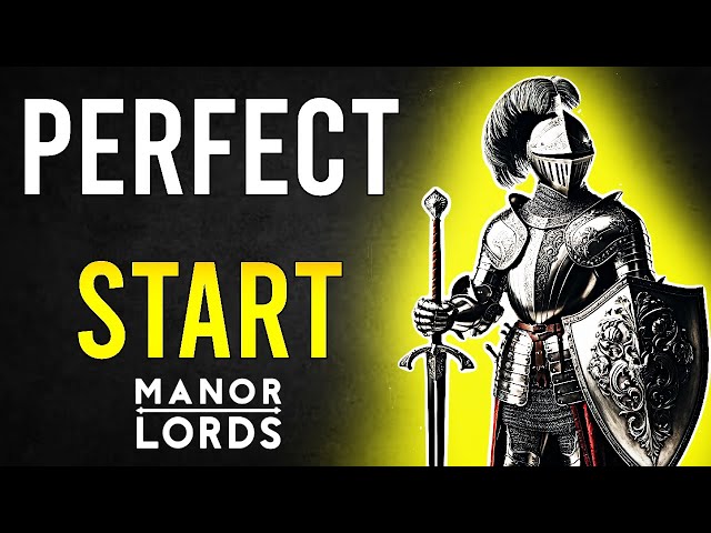 Master Manor Lords: Essential Perfect Start Guide