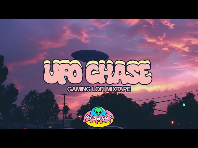 UFONAUT - UFO Chase - Gaming Lofi Mixtape