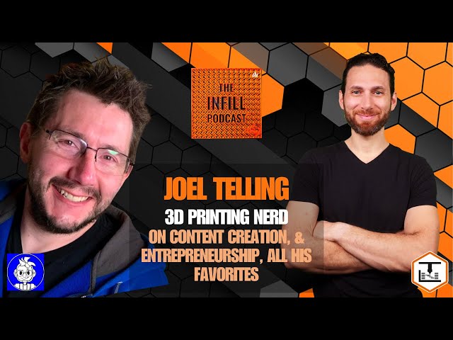 Ep. 3: Joel Telling, 3D Printing Nerd, on Content Creation, & Entrepreneurship, All His Favorites