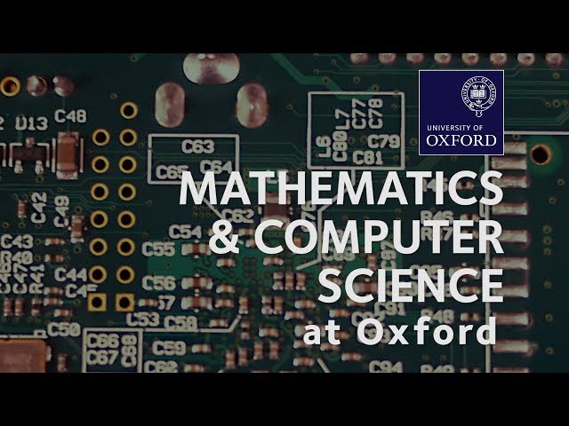 Mathematics and Computer Science at Oxford University
