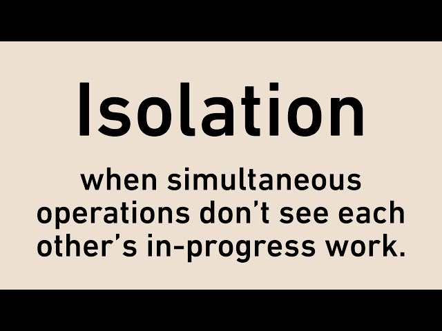 Isolation, the I of ACID | Software Engineering Dictionary