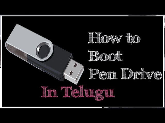 How to Boot Pen drive in telugu