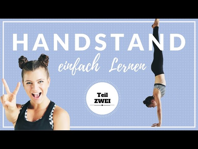 Handstand Lernen | Anfänger Tutorial | Die besten Vorübungen um frei zu Stehen