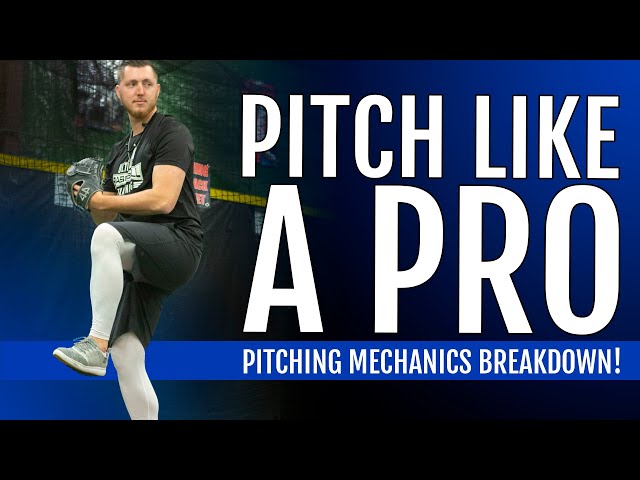 Pitching Mechanics Breakdown - How To Pitch Like A Pro In 2020