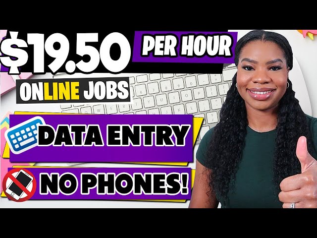 Data Entry Work From Home Jobs: Get Paid $19.50/Hour - No Experience, No Phone Required!